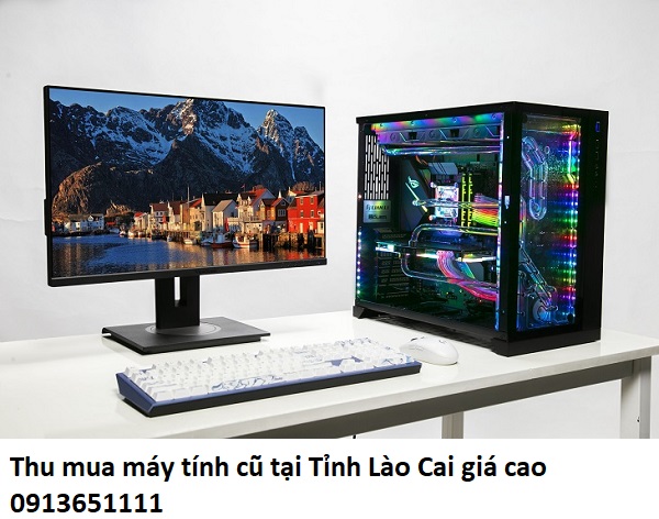 Thu mua máy tính cũ tại Tỉnh Lào Cai giá cao