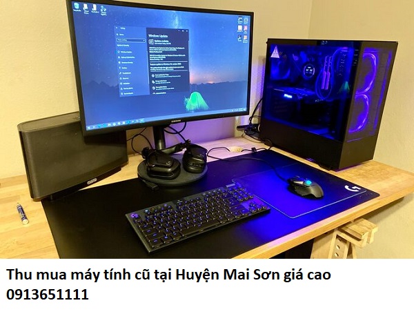 Thu mua máy tính cũ tại Huyện Mai Sơn giá cao