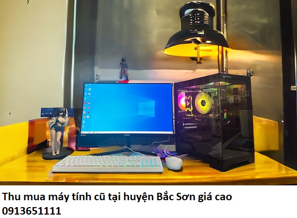 Thu mua máy tính cũ tại huyện Bắc Sơn giá cao