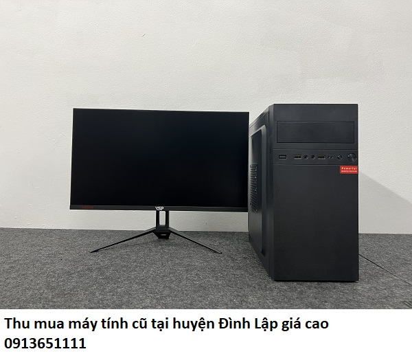 Thu mua máy tính cũ tại huyện Đình Lập giá cao