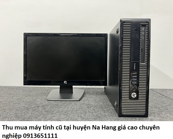 Thu mua máy tính cũ tại huyện Na Hang giá cao chuyên nghiệp