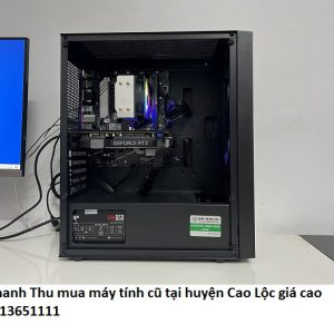 Nhanh Thu mua máy tính cũ tại huyện Cao Lộc giá cao