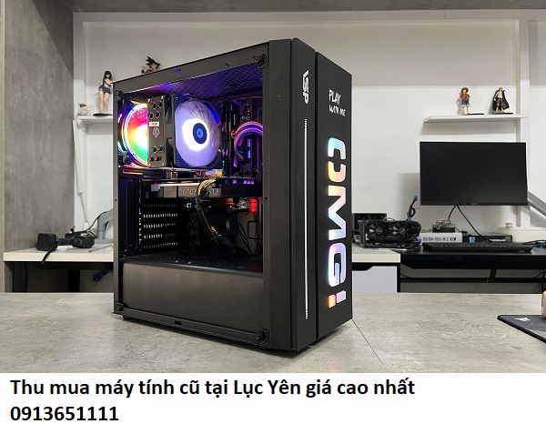 Thu mua máy tính cũ tại Lục Yên giá cao nhất