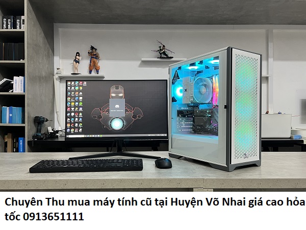 Chuyên Thu mua máy tính cũ tại Huyện Võ Nhai giá cao hỏa tốc