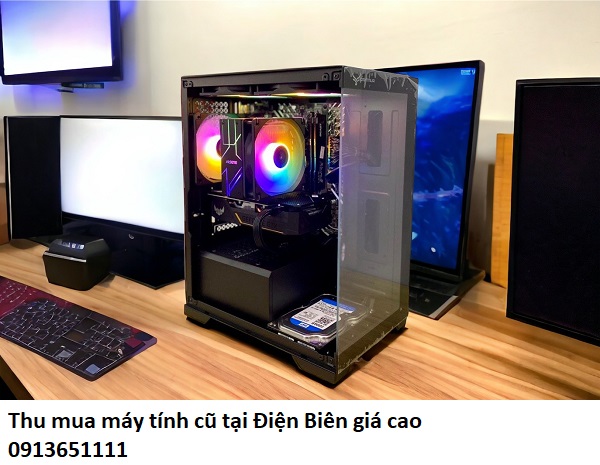 Thu mua máy tính cũ tại Điện Biên giá cao