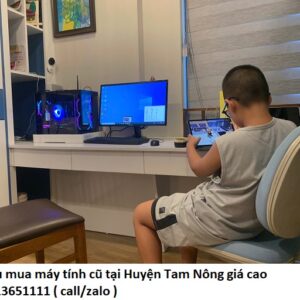 Thu mua máy tính cũ tại Huyện Tam Nông giá cao