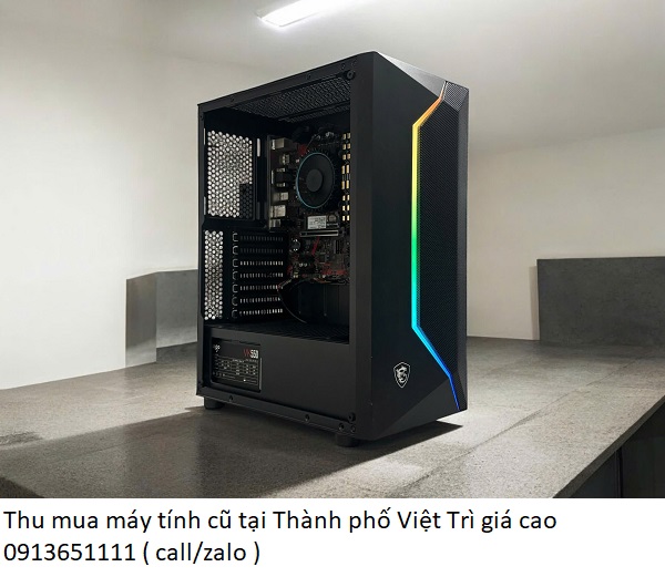 Thu mua máy tính cũ tại Thành phố Việt Trì giá cao