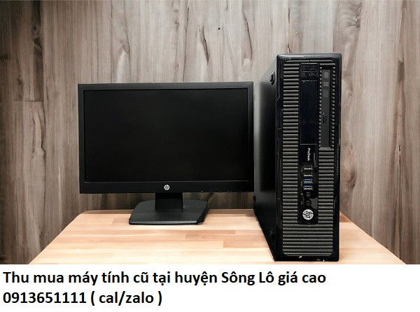 Thu mua máy tính cũ tại huyện Sông Lô giá cao