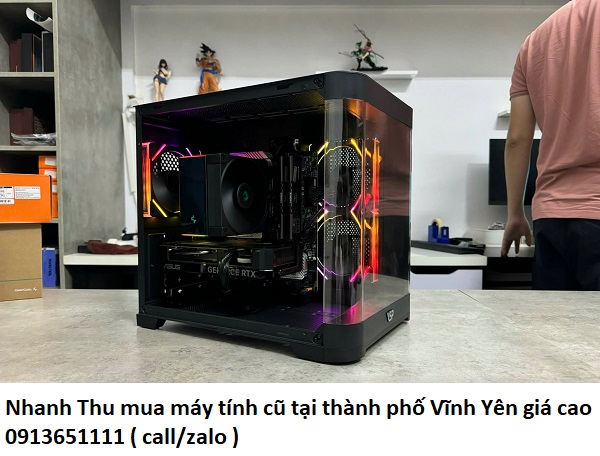 Nhanh Thu mua máy tính cũ tại thành phố Vĩnh Yên giá cao.jpg